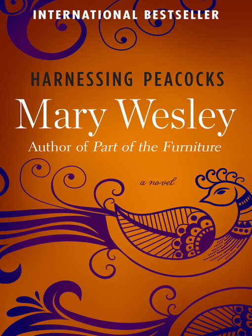 Title details for Harnessing Peacocks by Mary Wesley - Available